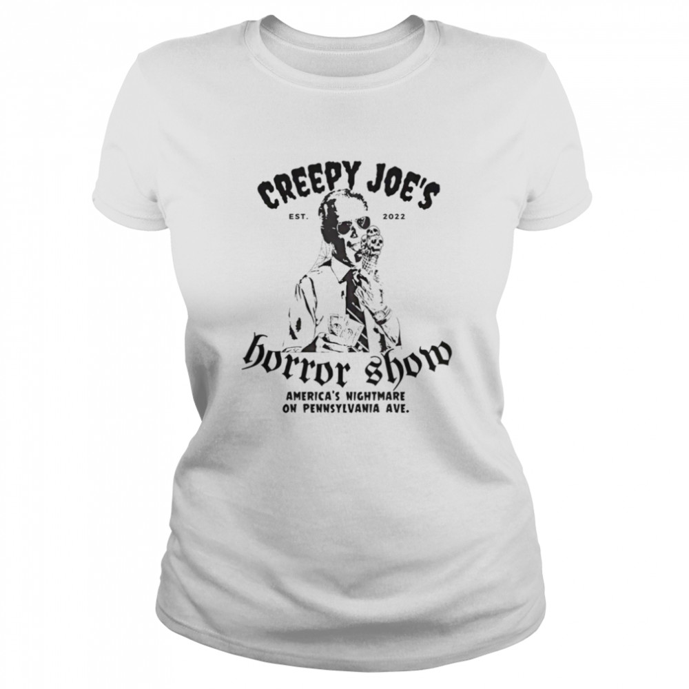 Creepy Joe’s Horror Show shirt Classic Women's T-shirt