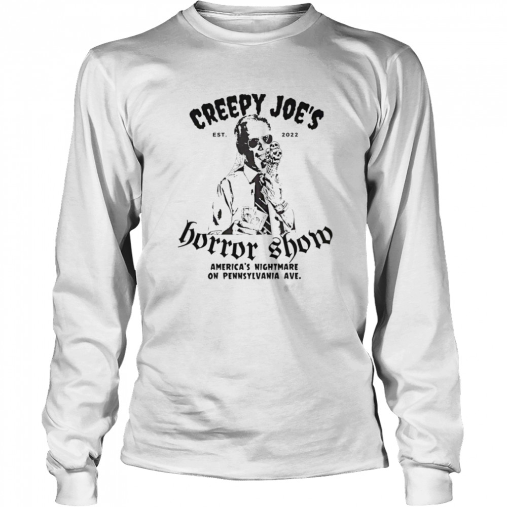 Creepy Joe’s Horror Show shirt Long Sleeved T-shirt