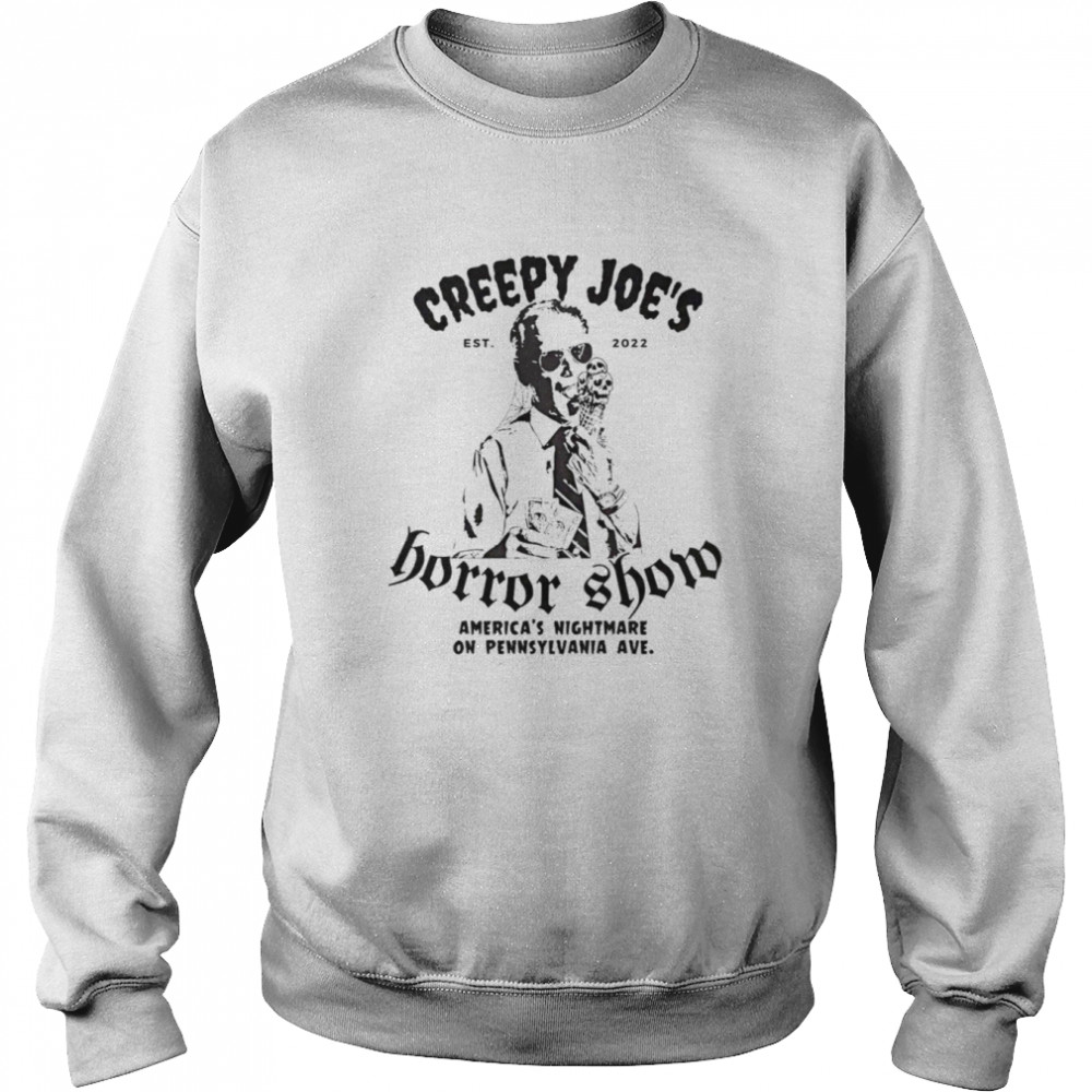 Creepy Joe’s Horror Show shirt Unisex Sweatshirt