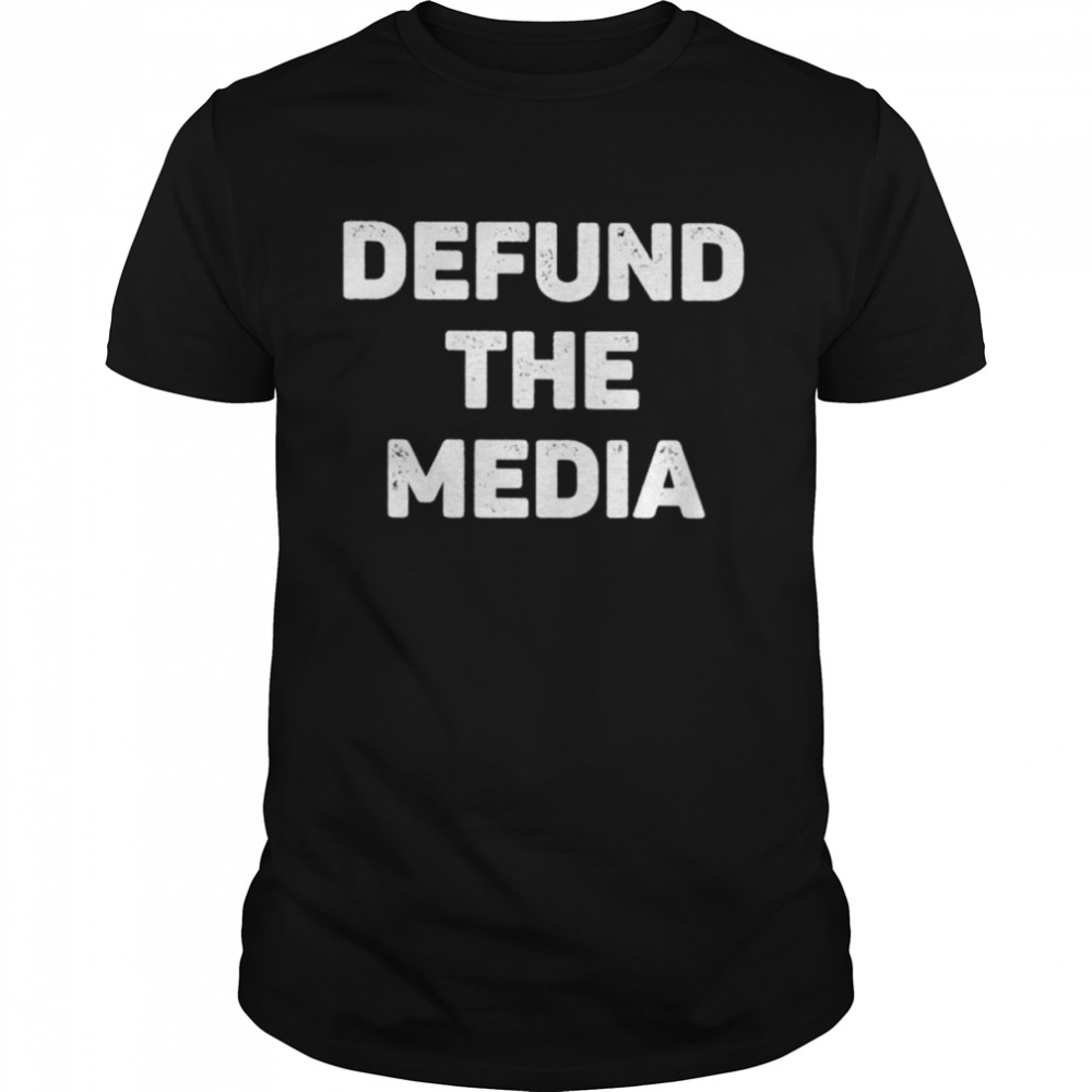 Defund the media unisex T-shirt