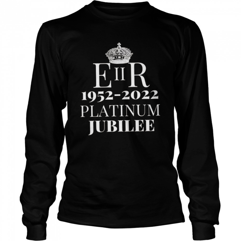 Eiir 1952 2022 Platinum Jubilee In My Heart Ever shirt Long Sleeved T-shirt