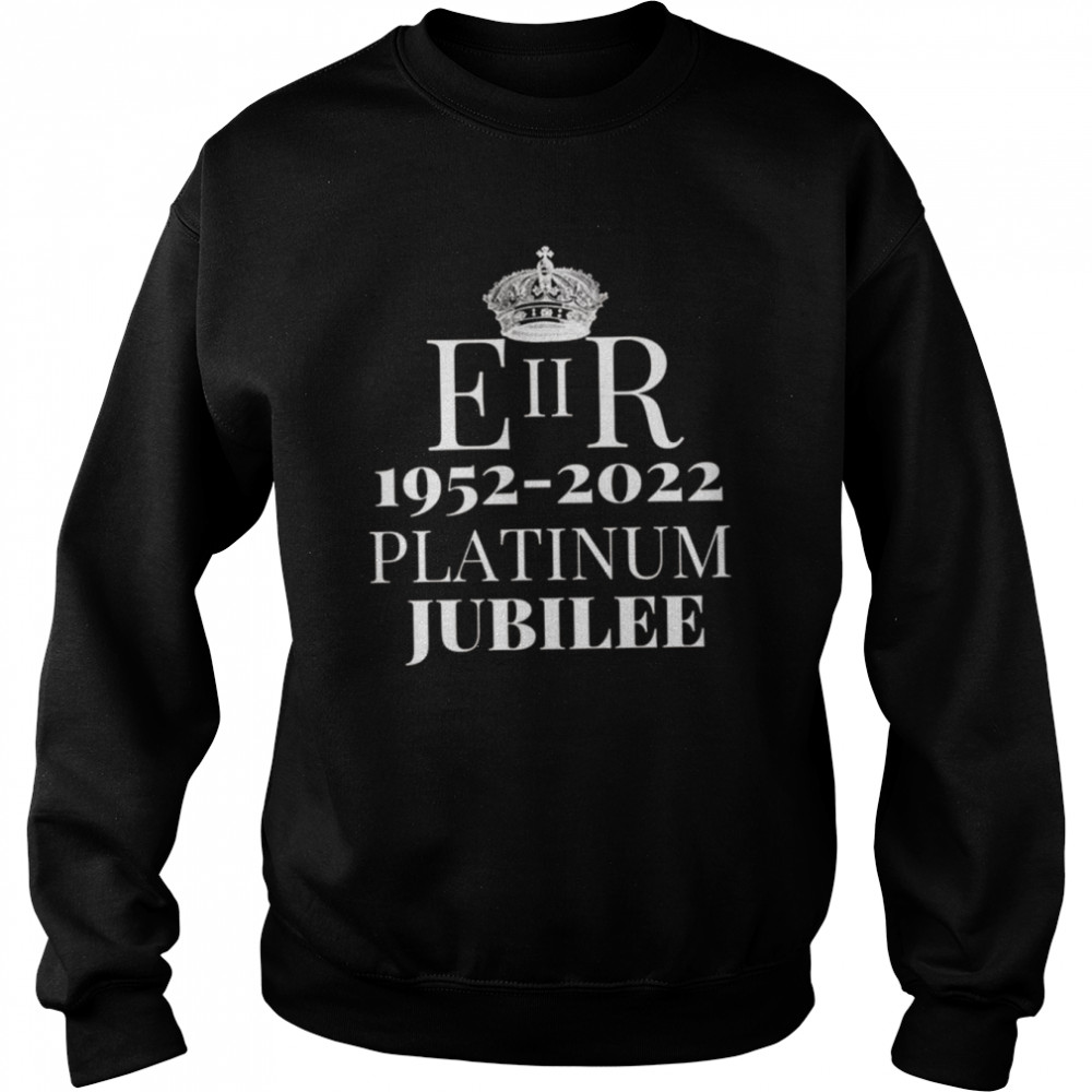 Eiir 1952 2022 Platinum Jubilee In My Heart Ever shirt Unisex Sweatshirt