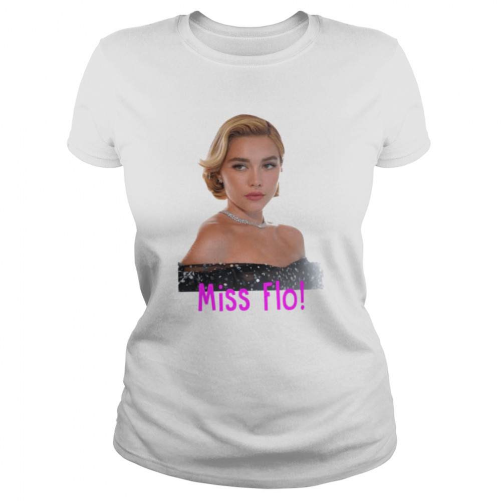 Florence Pugh Portrait Miss Flo shirt Classic Women's T-shirt