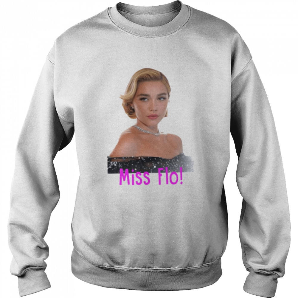 Florence Pugh Portrait Miss Flo shirt Unisex Sweatshirt