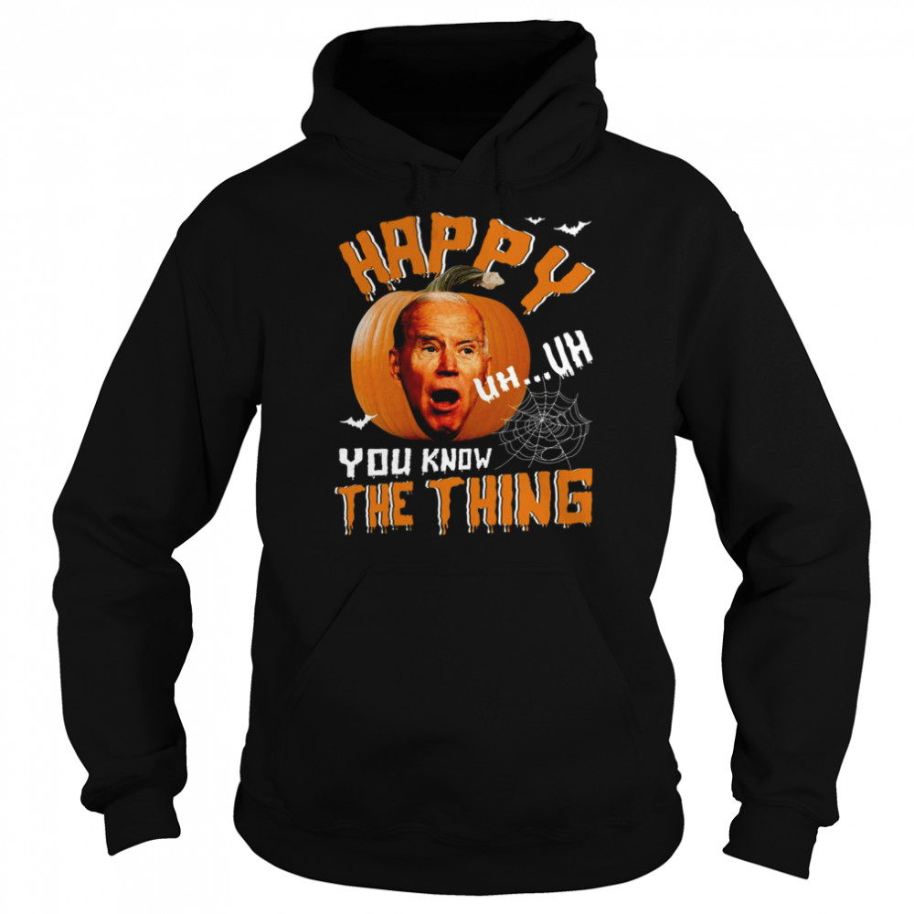 Happy Know The Thing Confused Biden Pumpkin Joe Biden Halloween T  Unisex Hoodie
