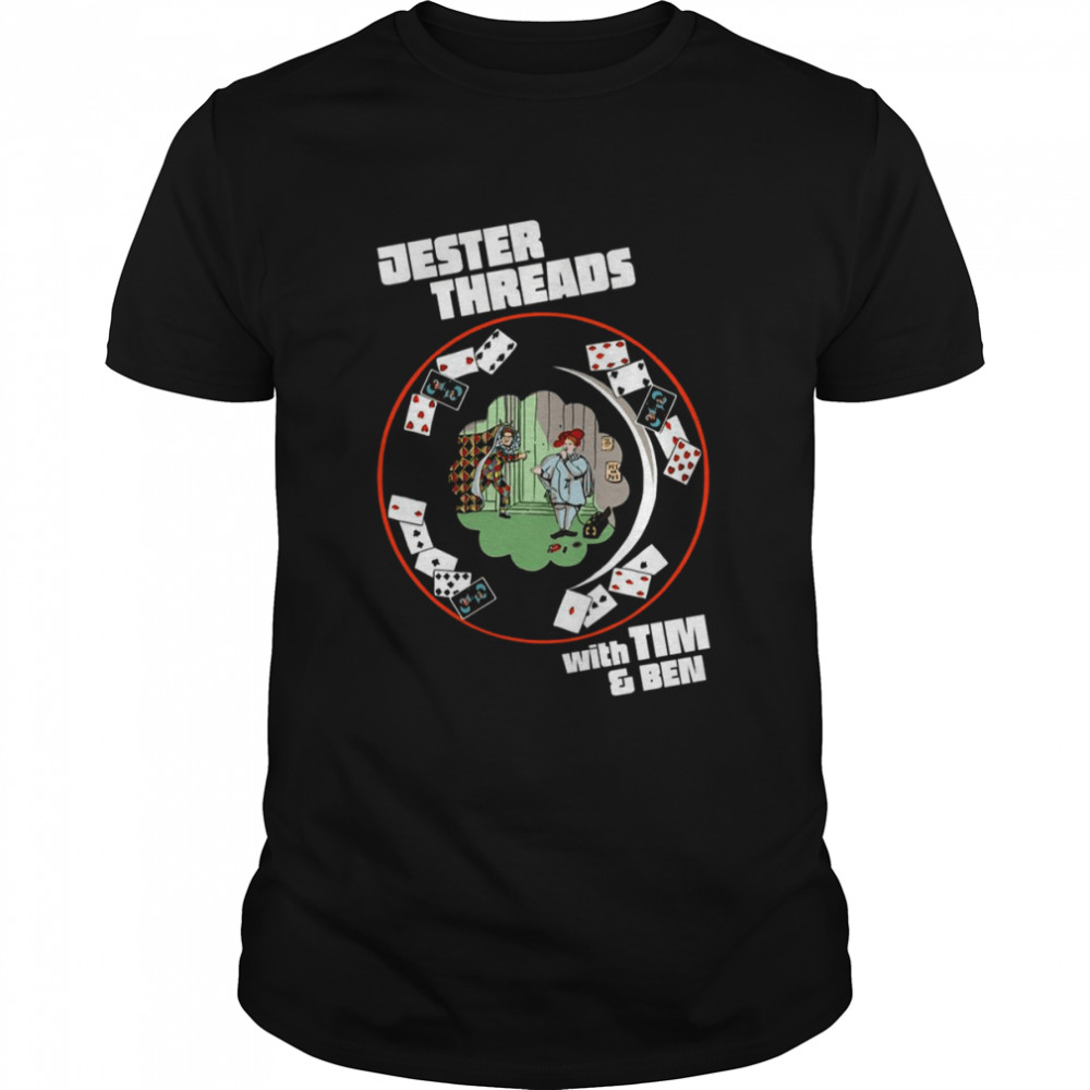 Jester Threads The Tim Dillon Show shirt