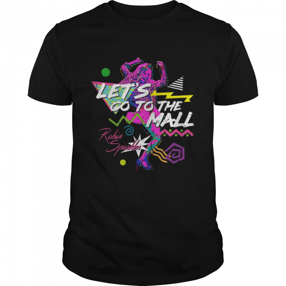 Let’s Go To The Mall Robin Sparkles Variant shirt