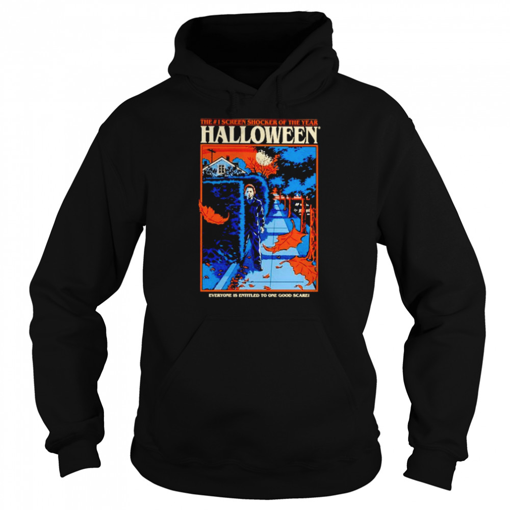 Michael Myers the 1 screen shocker of the year halloween shirt Unisex Hoodie