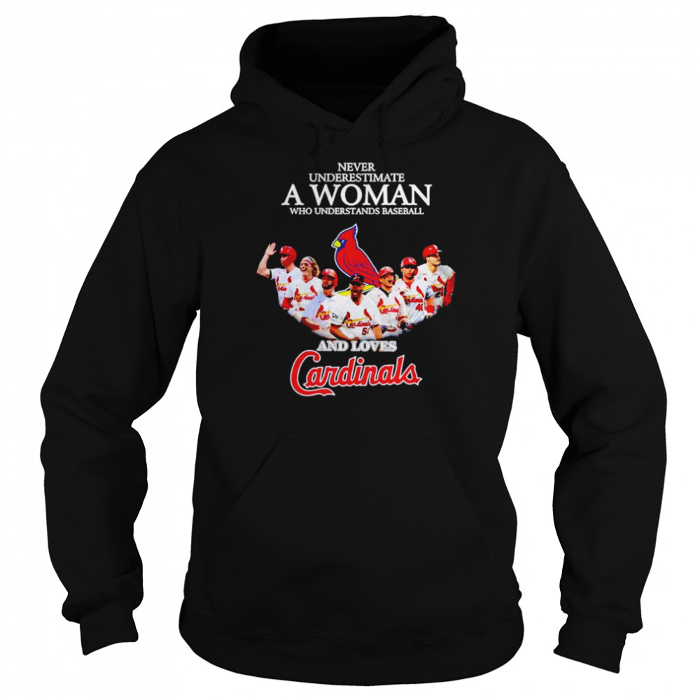 Never underestimate a woman who understands baseball and loves Cardinals shirt Unisex Hoodie