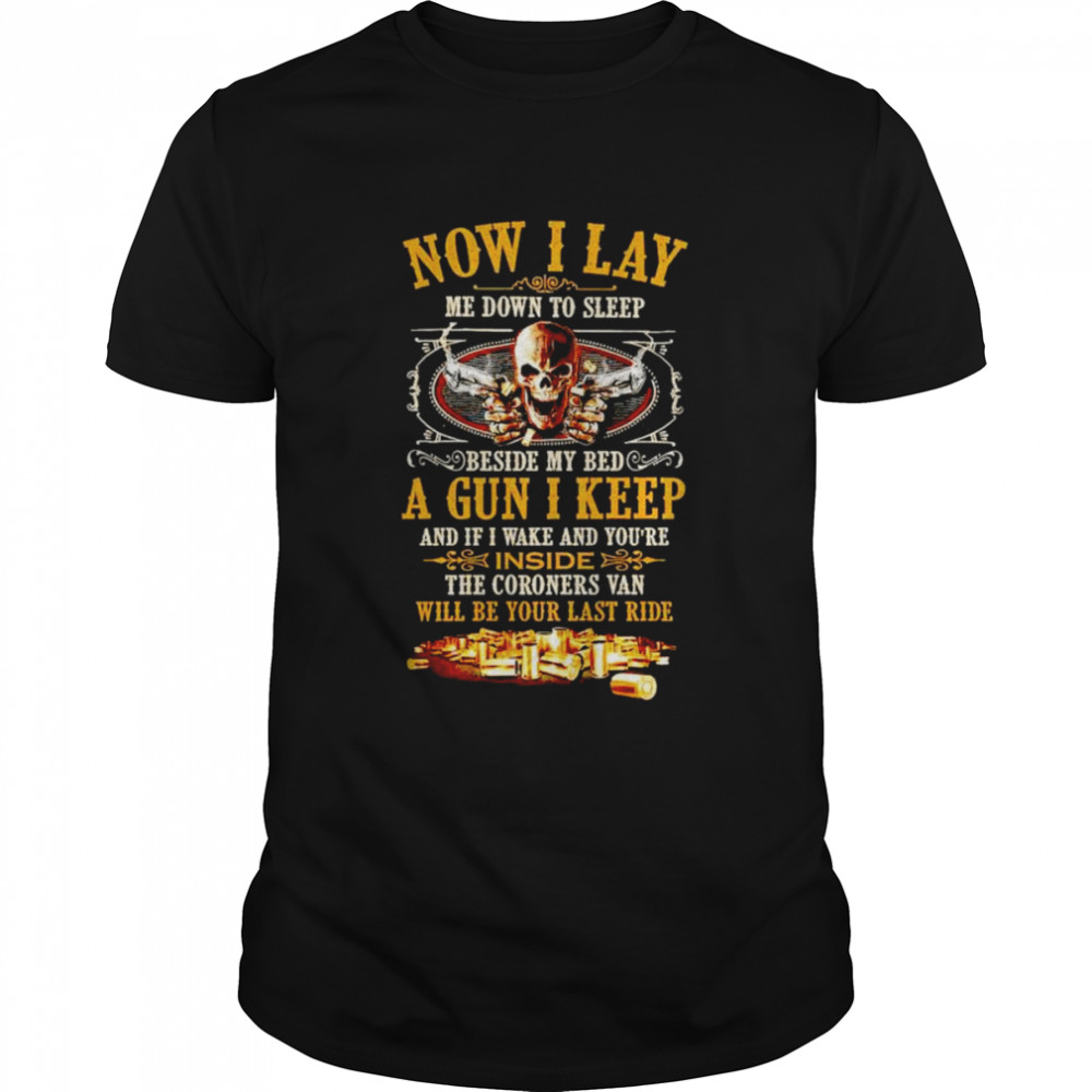 Now I lay me down to sleep a gun I keep shirt Classic Men's T-shirt