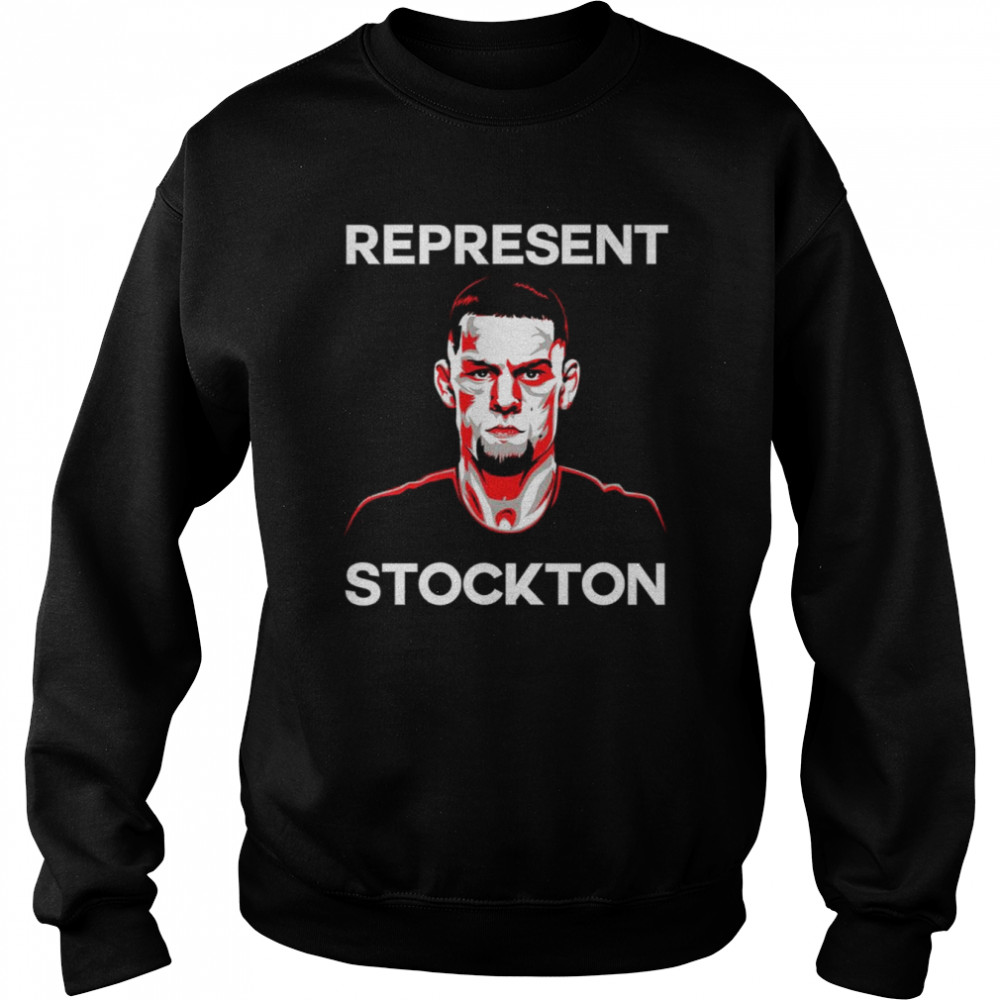 Represent Stockton Art Nate Diaz shirt Unisex Sweatshirt