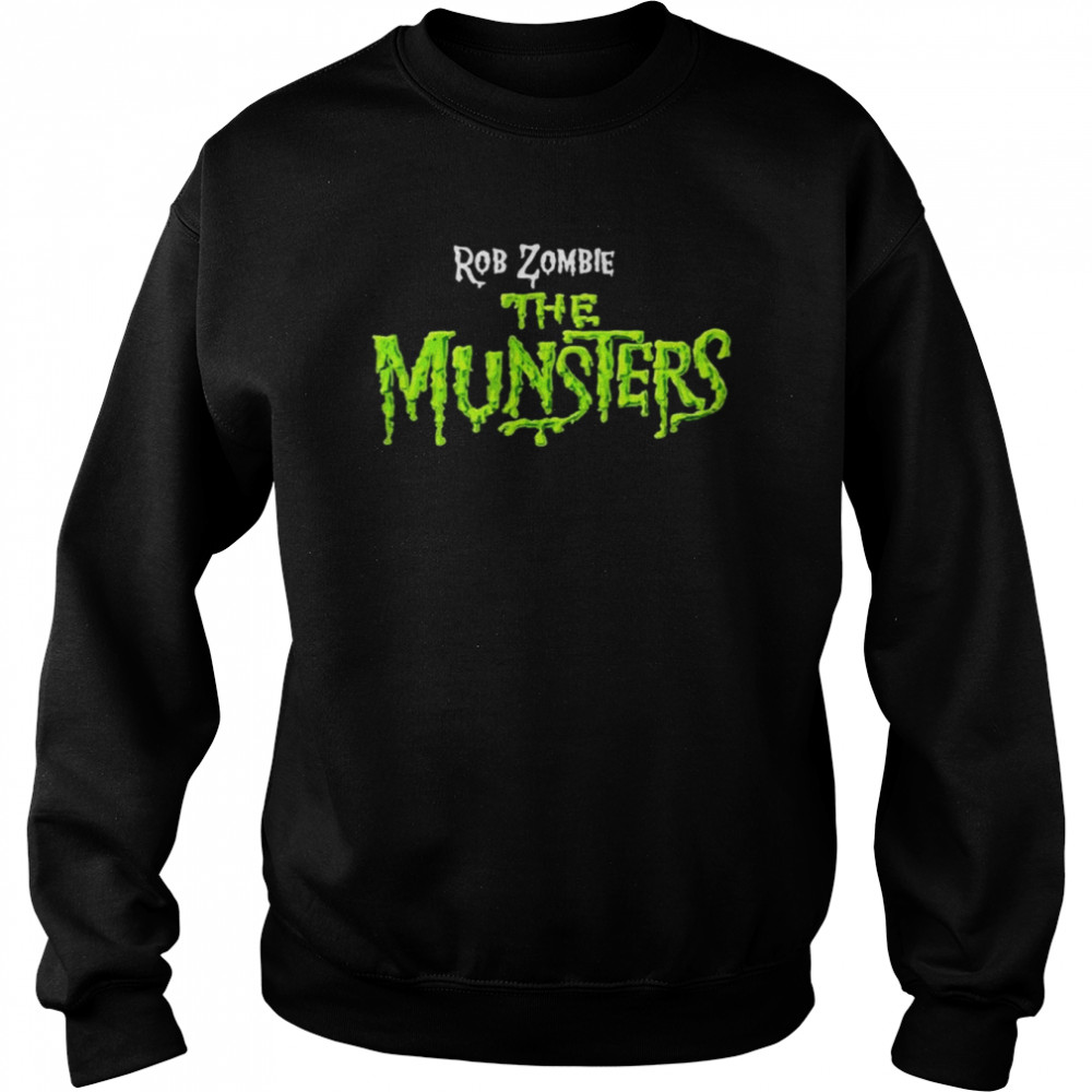Rob Zombie Logo The Munsters shirt Unisex Sweatshirt
