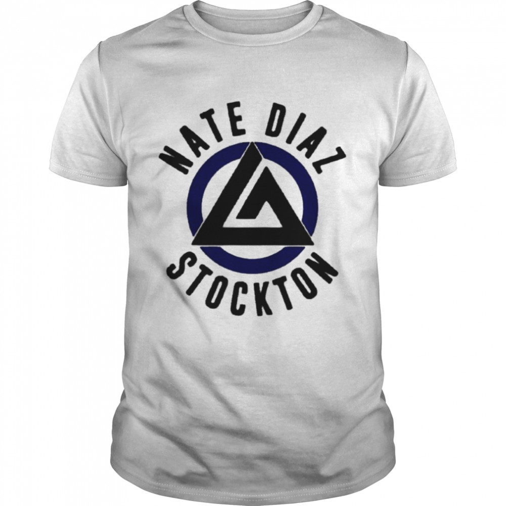 Stockton California 209 Nate Diaz shirt