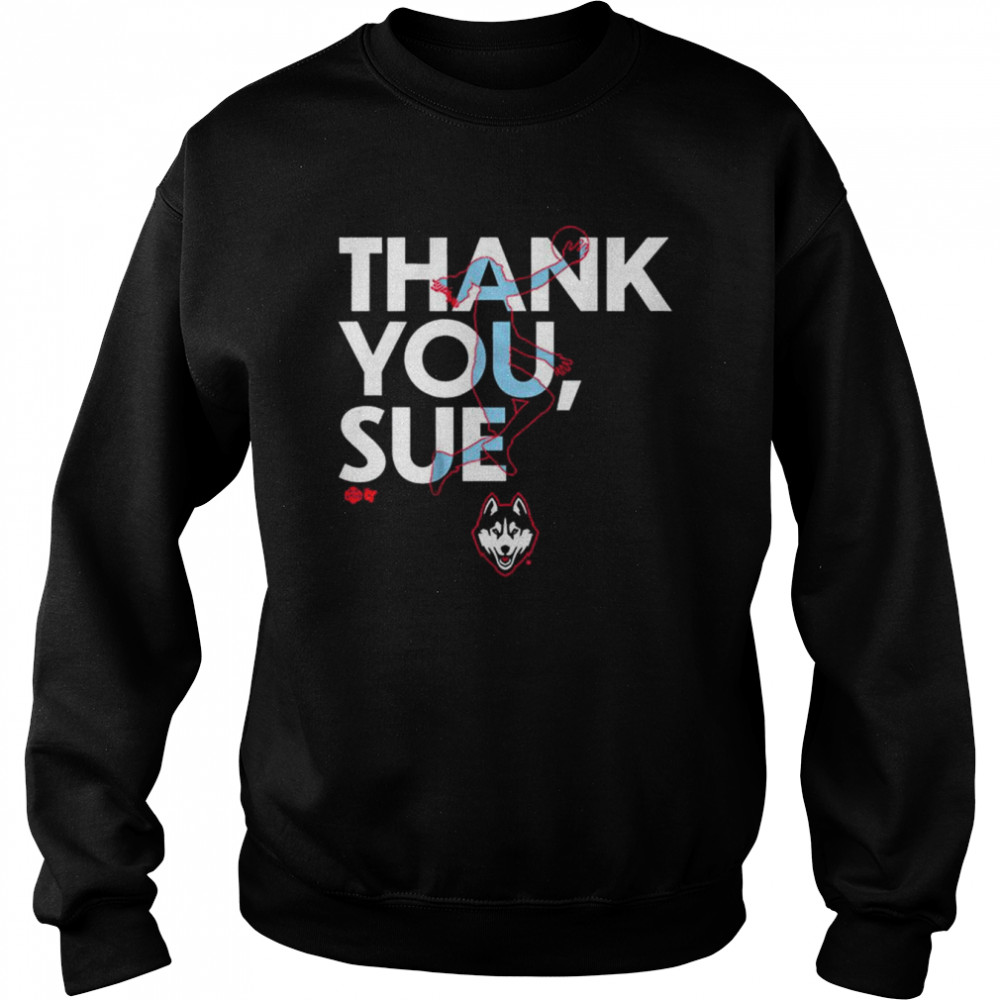 UConn Huskies Sue Bird Thank You Sue  Unisex Sweatshirt