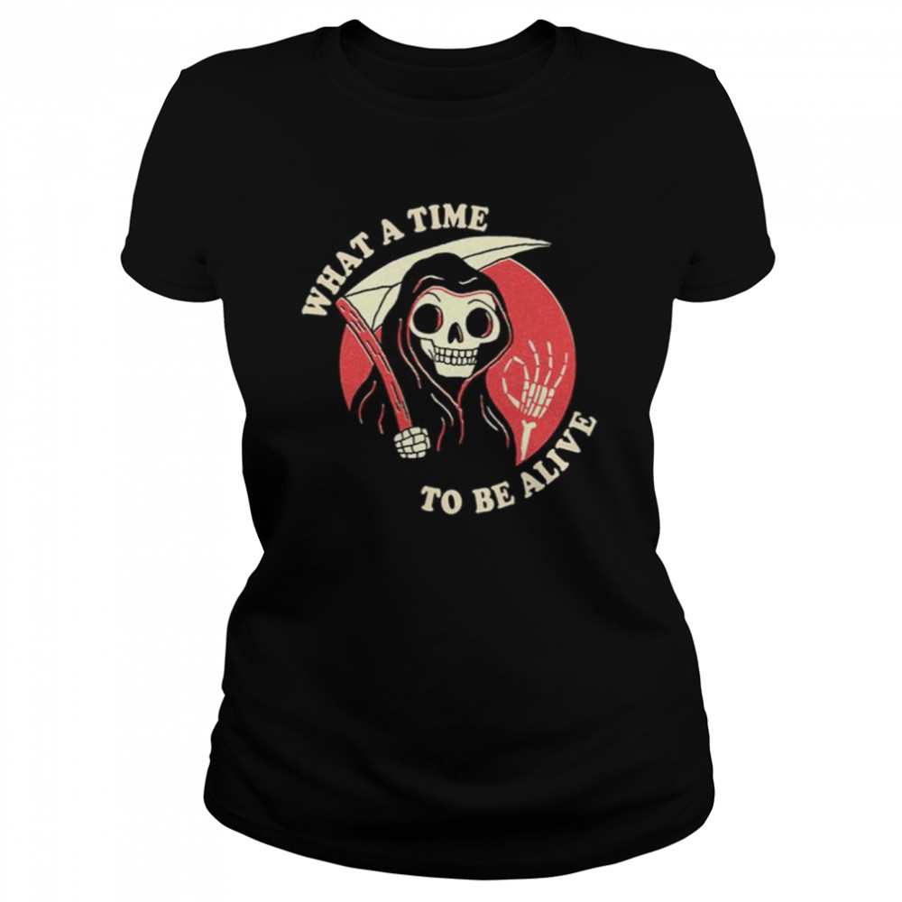 What A Time To Be Alive Halloween shirt Classic Women's T-shirt