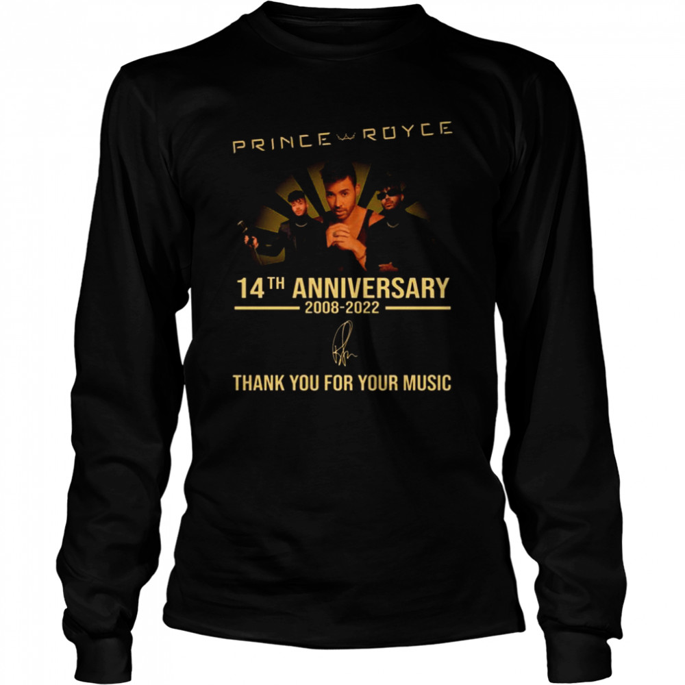 14th Anniversary 2008 2022 Thank You For Memories Signature Prince Royce shirt Long Sleeved T-shirt