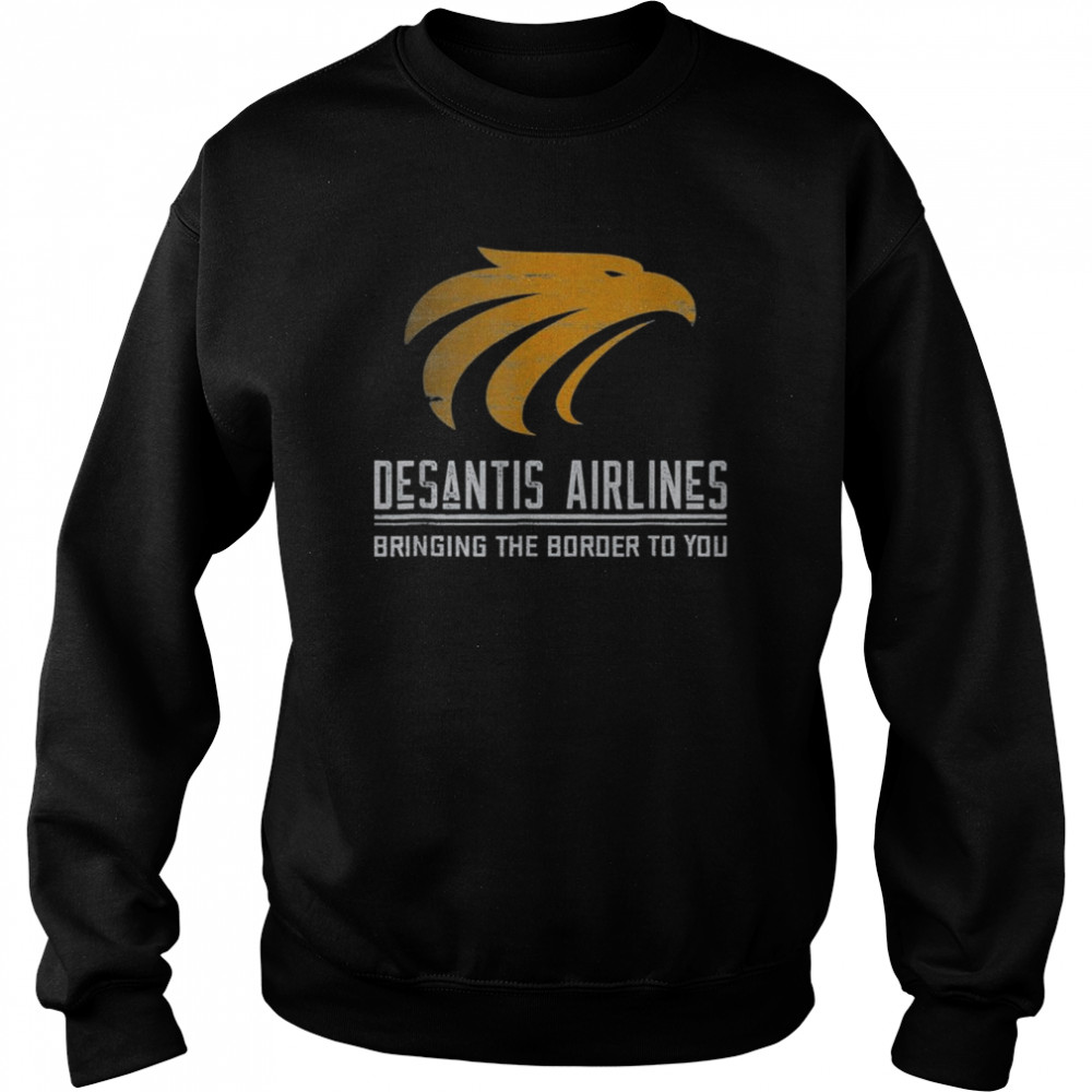DeSantis Airlines Political Ron DeSantis T- Unisex Sweatshirt