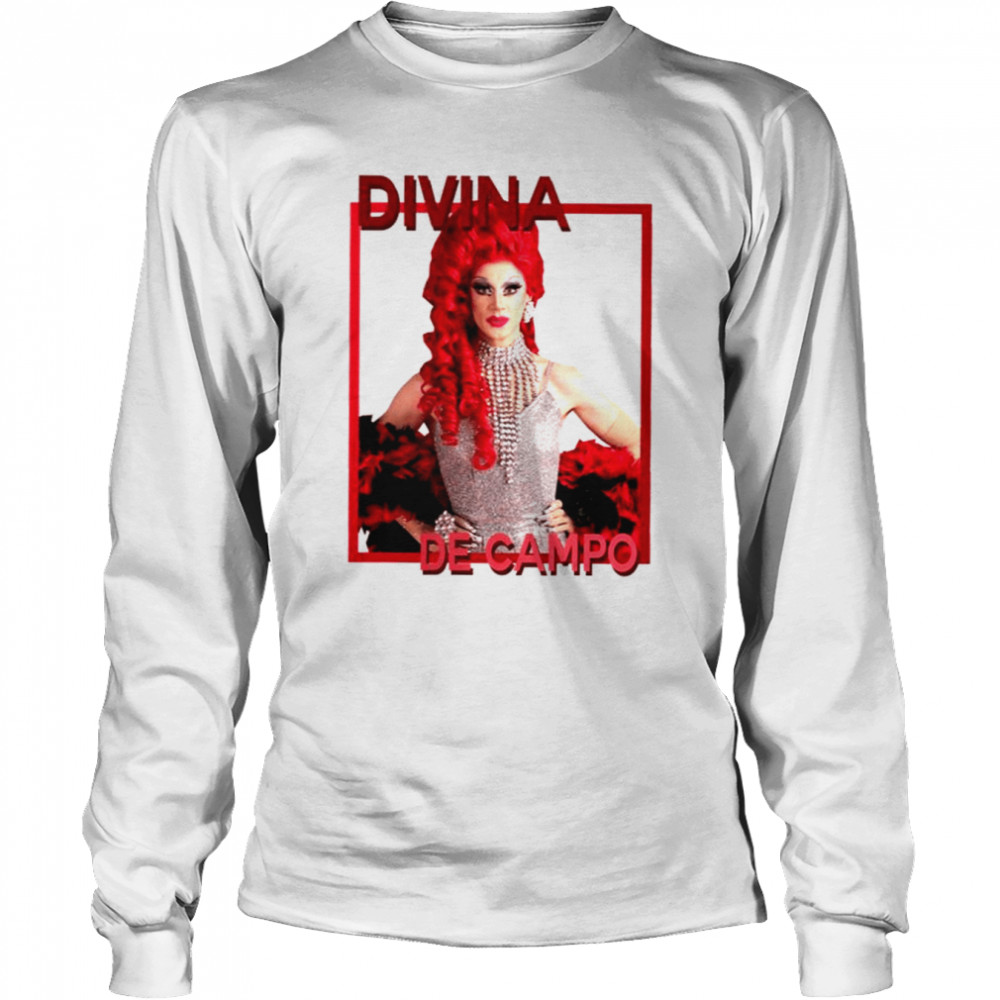 Divina De Campo Rupaul’s Drag Race shirt Long Sleeved T-shirt