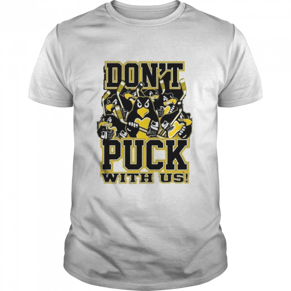 Gebok Don’t Puck With Us Pittsburgh Penguins shirt Classic Men's T-shirt