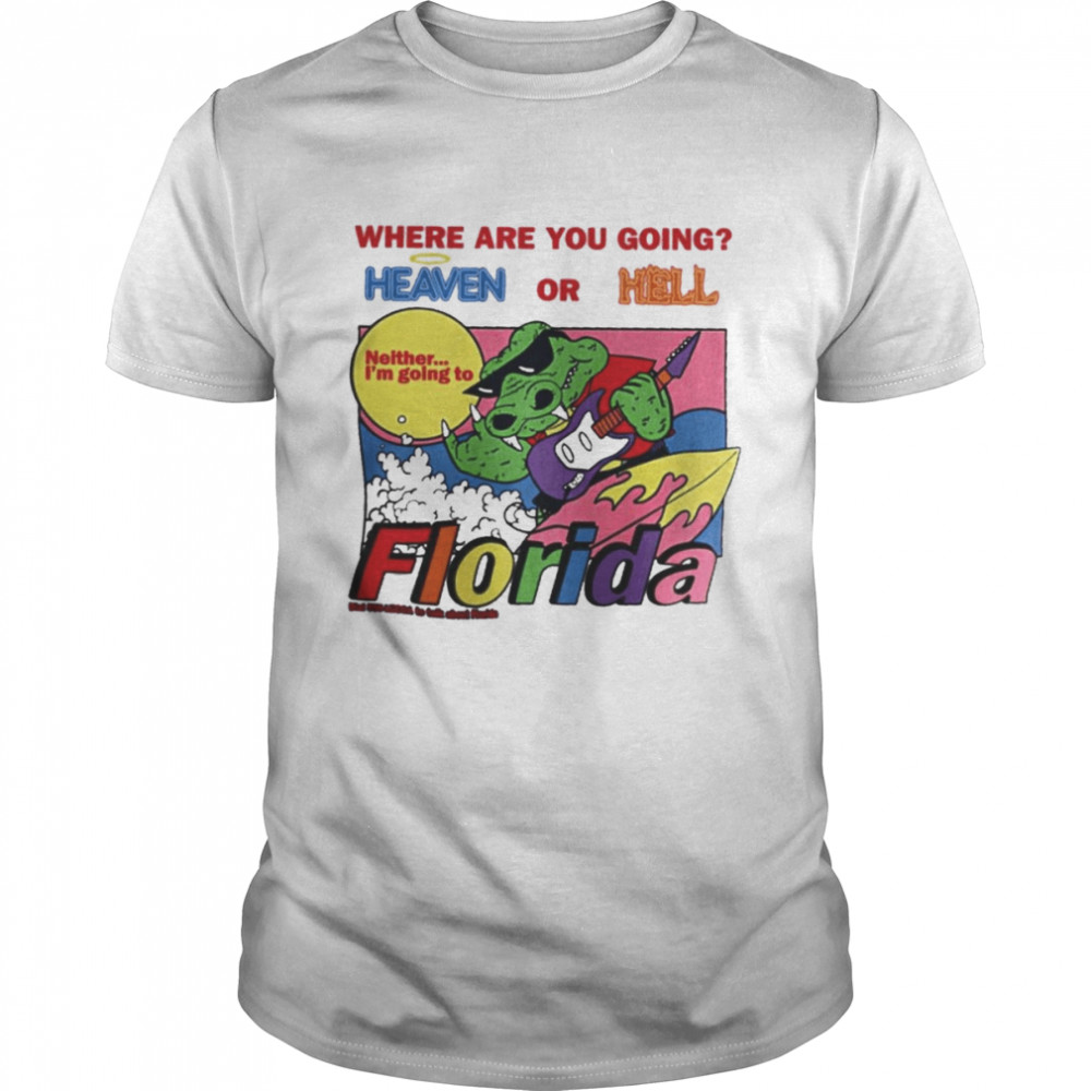 Heaven Or Hell Florida Hotline  Classic Men's T-shirt