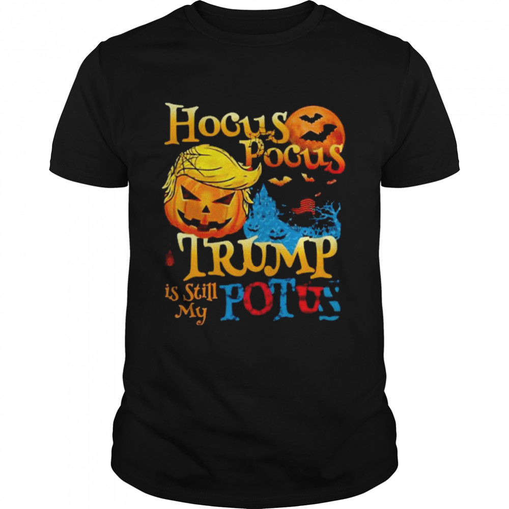 Hocus Pocus Donald Trump Is Still My Potus 2022 Funny Trump Halloween T-s Classic Men's T-shirt