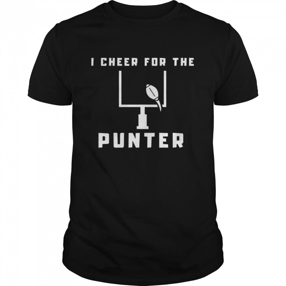 I Cheer For The Punter Quote shirt Classic Men's T-shirt