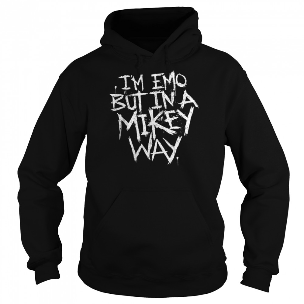 I’m Emo But In A Mikey Way  Unisex Hoodie