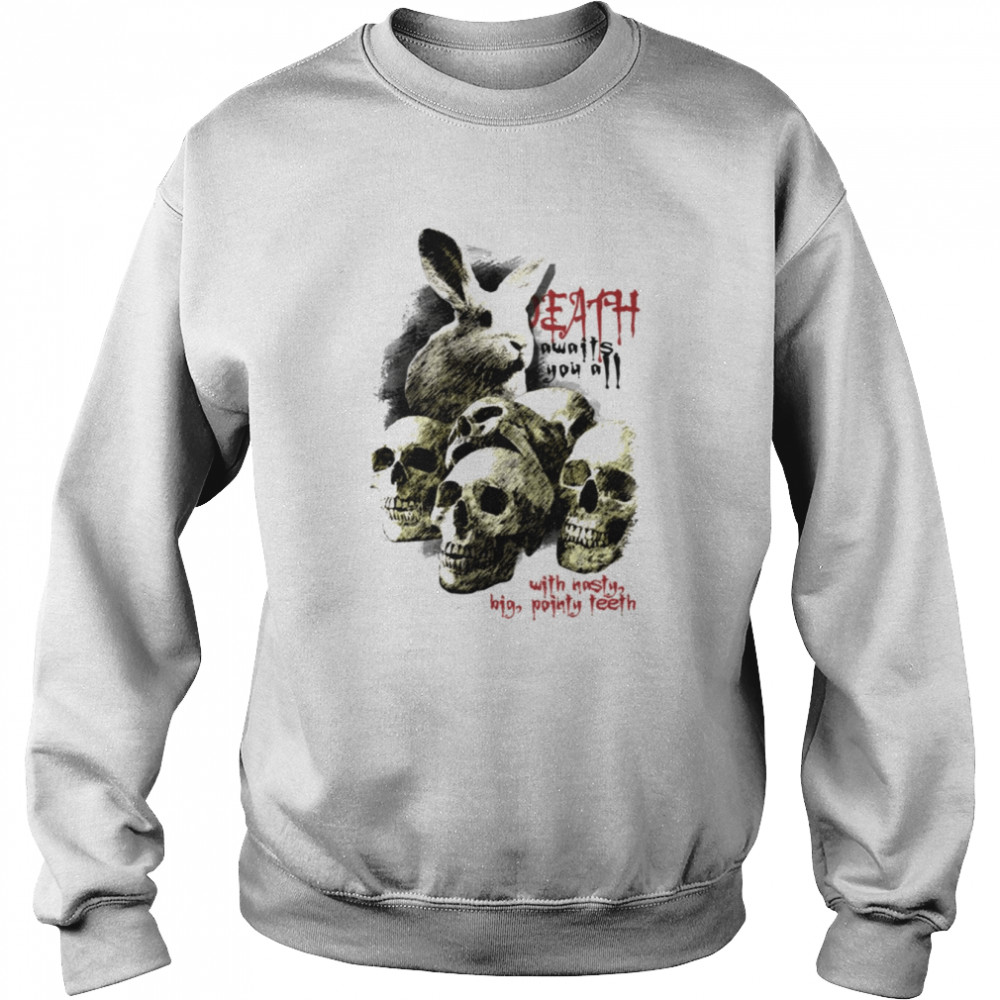 Killer Rabbit The Death shirt Unisex Sweatshirt
