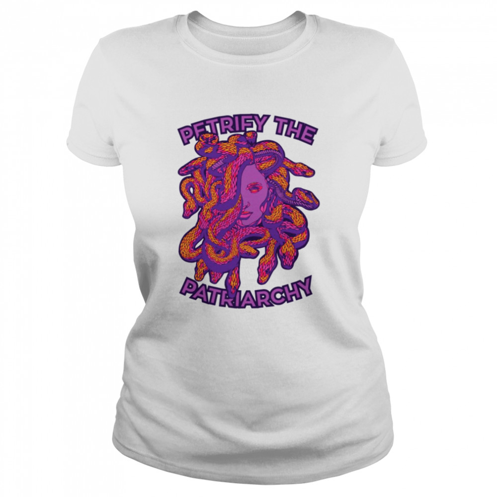 Petrify The Patriarchy Reptile Medusa shirt Classic Women's T-shirt