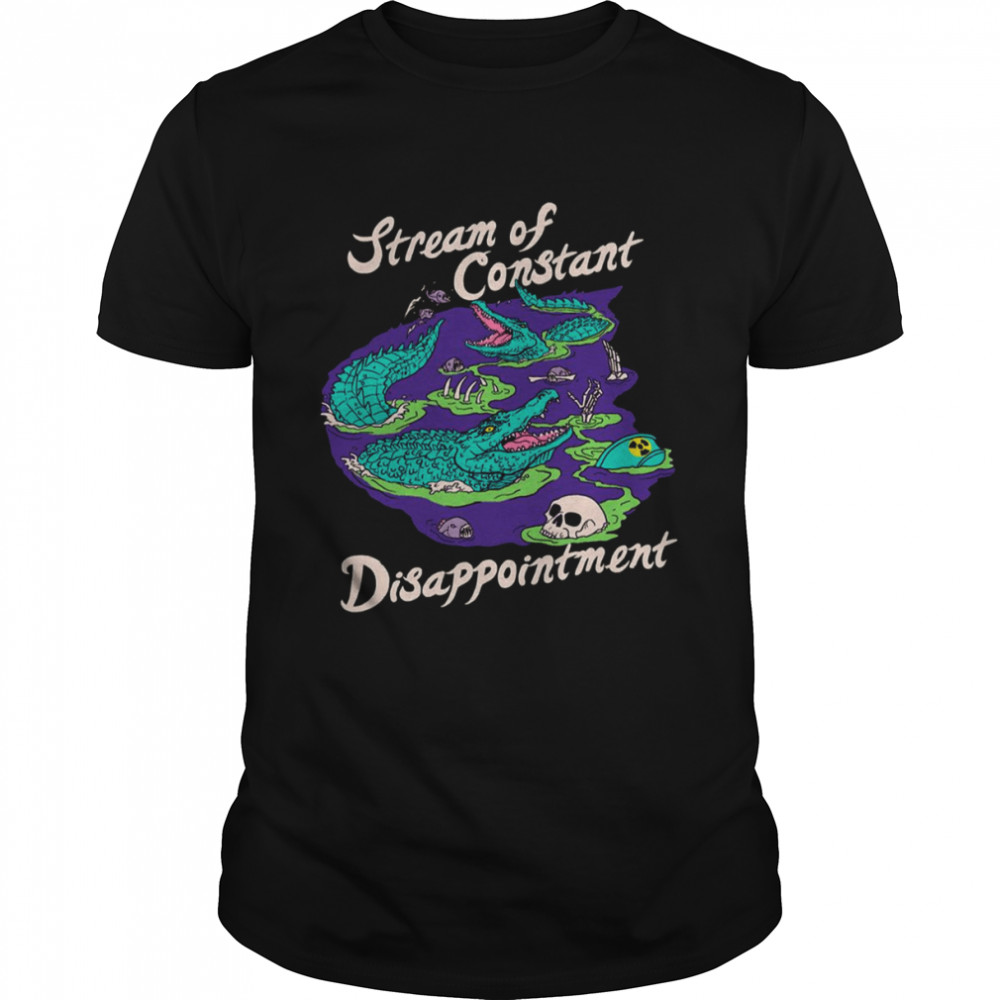 Stream Of Constant Disappointment Gators Reptile shirt