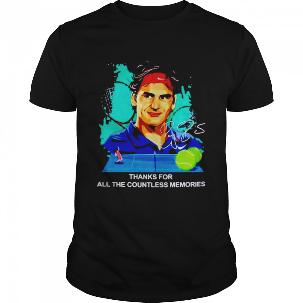 Thanks for all the countless memories Roger Federer signature shirt
