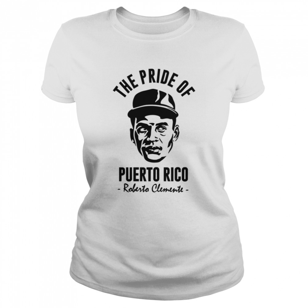 The Pride Of Puerto Rico shirt Classic Women's T-shirt