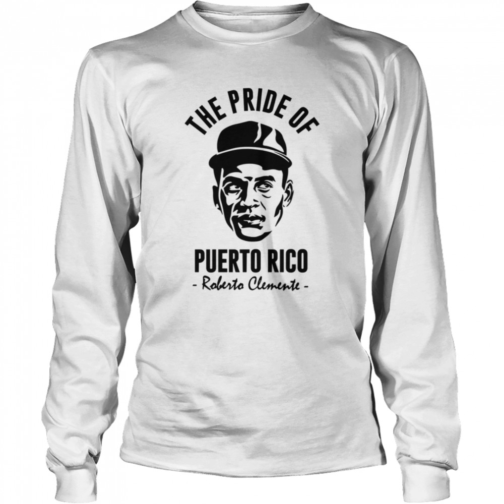 The Pride Of Puerto Rico shirt Long Sleeved T-shirt