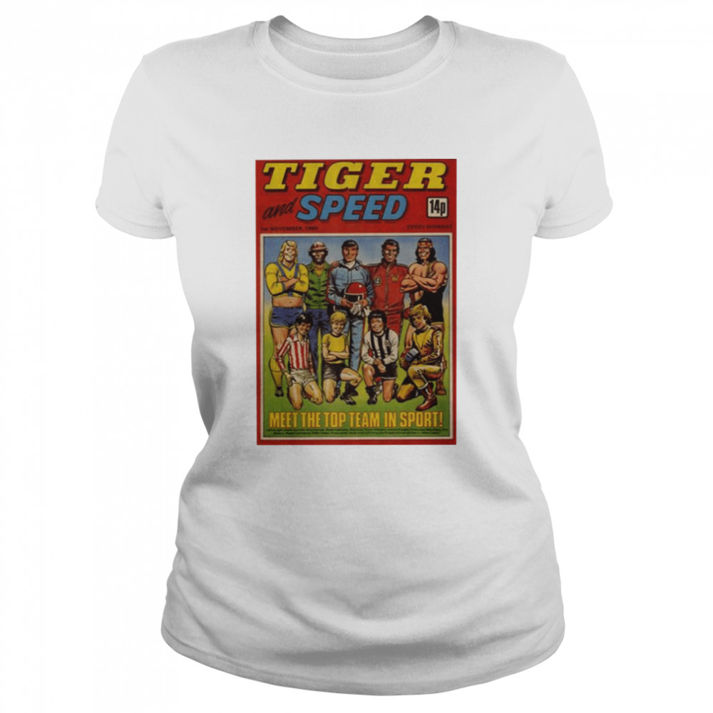 Tiger Tiger And Speed The Top Team In Sport Comic Uk shirt Classic Women's T-shirt