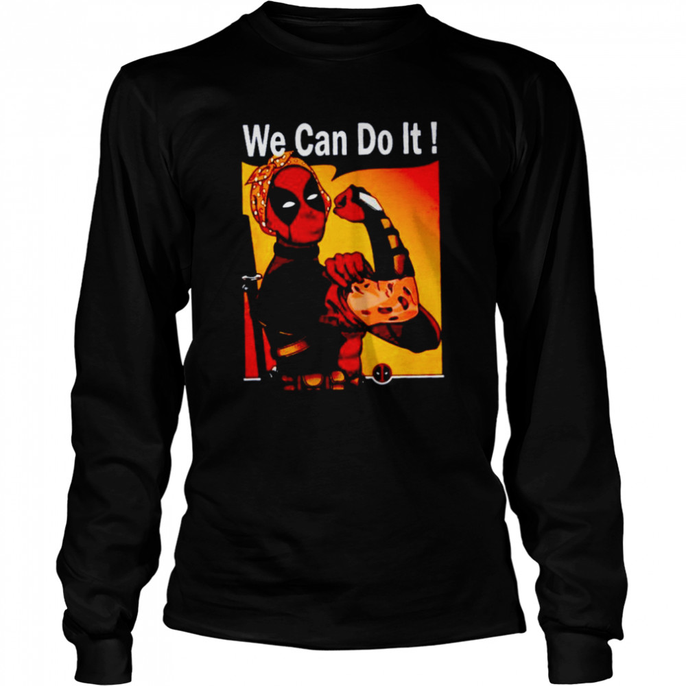 Deadpool we can do it shirt Long Sleeved T-shirt