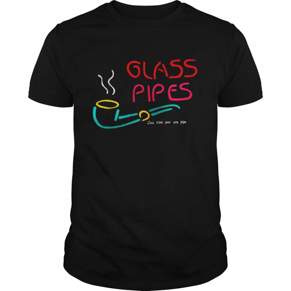 Glass Pipes 2022 shirt