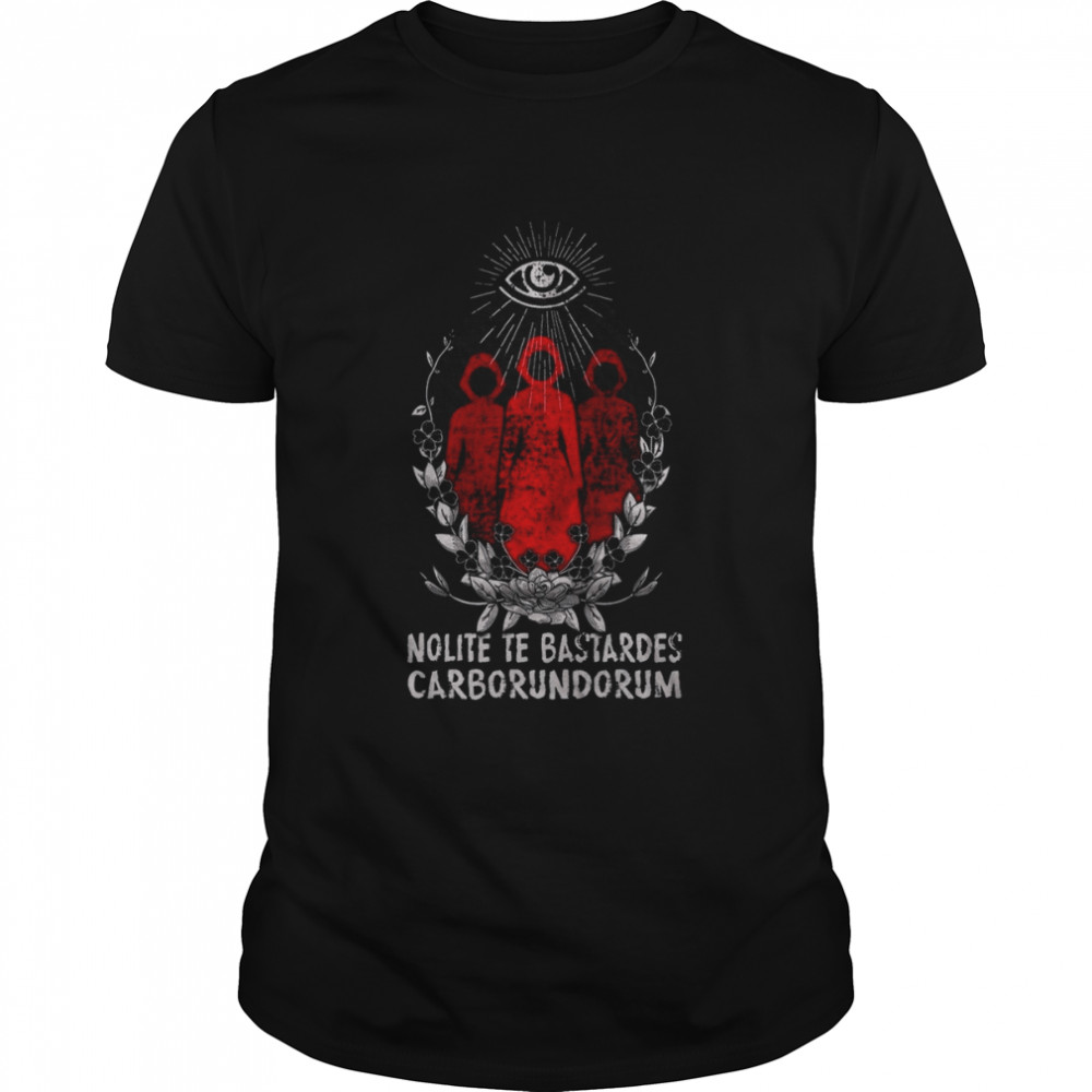 Handmaid’s Talenolite Te Bastardes Carborundorum shirt Classic Men's T-shirt