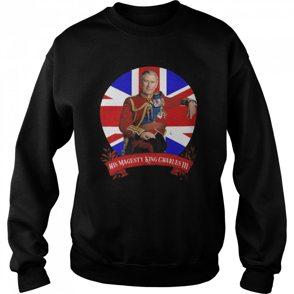 His Majesty King Charles Iii – Successor To Queen Elizabeth Memorial shirt Unisex Sweatshirt