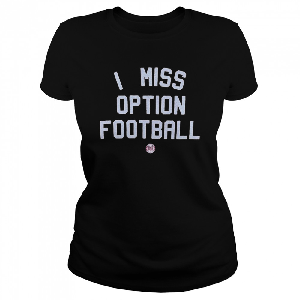 I miss Option Football shirt Classic Women's T-shirt