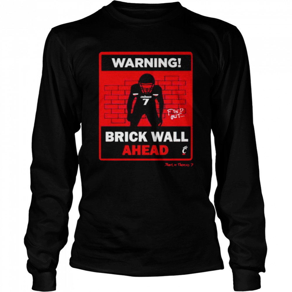 Jaheim Thomas warning brick wall ahead shirt Long Sleeved T-shirt