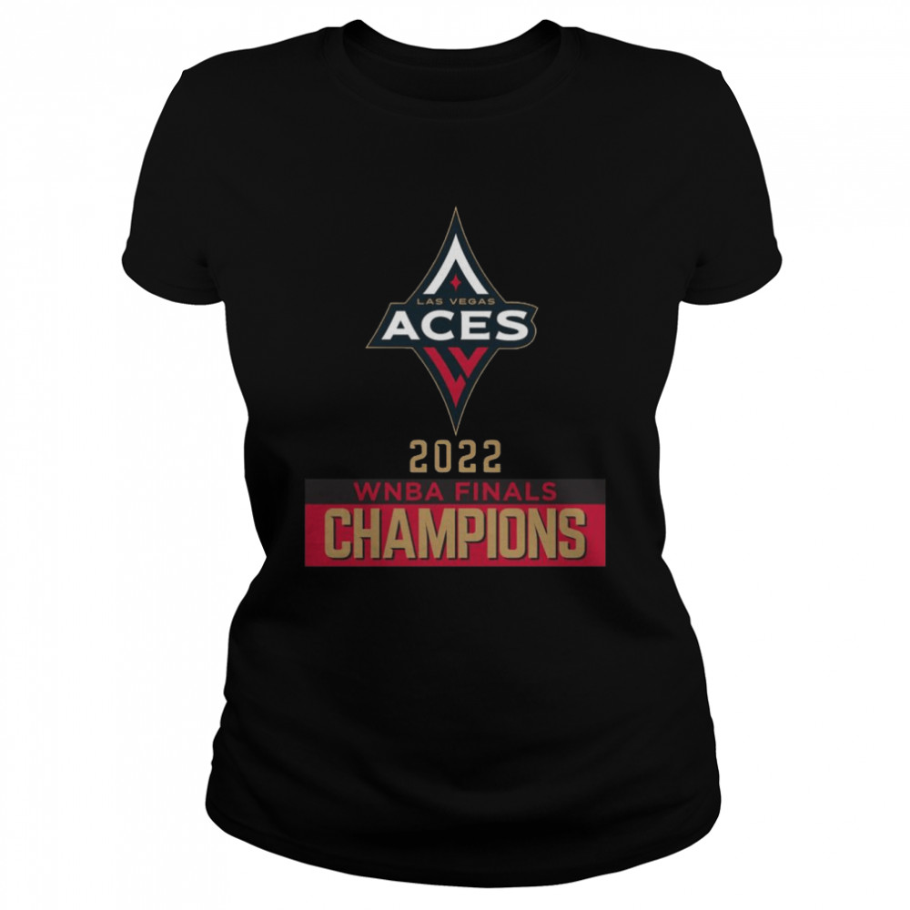 Las Vegas Aces WinCraft 2022 WNBA Finals Champions shirt Classic Women's T-shirt