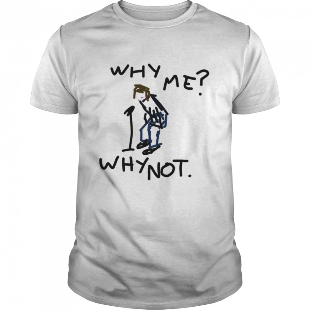 Liam Gallagher Why Me Why Not Sketch Design shirt