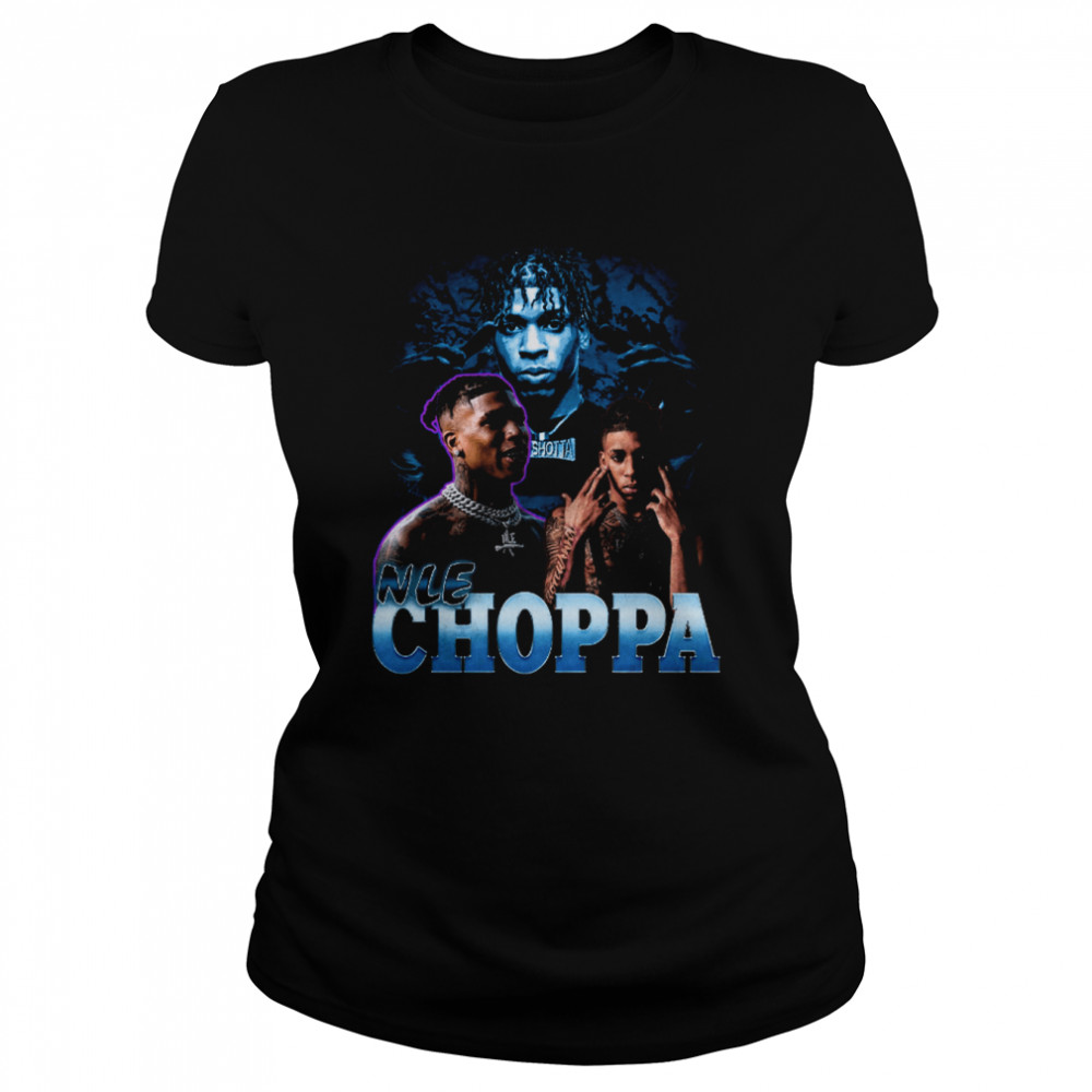 Nle Choppa Hip Hop Vintage Bootleg Retro 90s shirt Classic Women's T-shirt