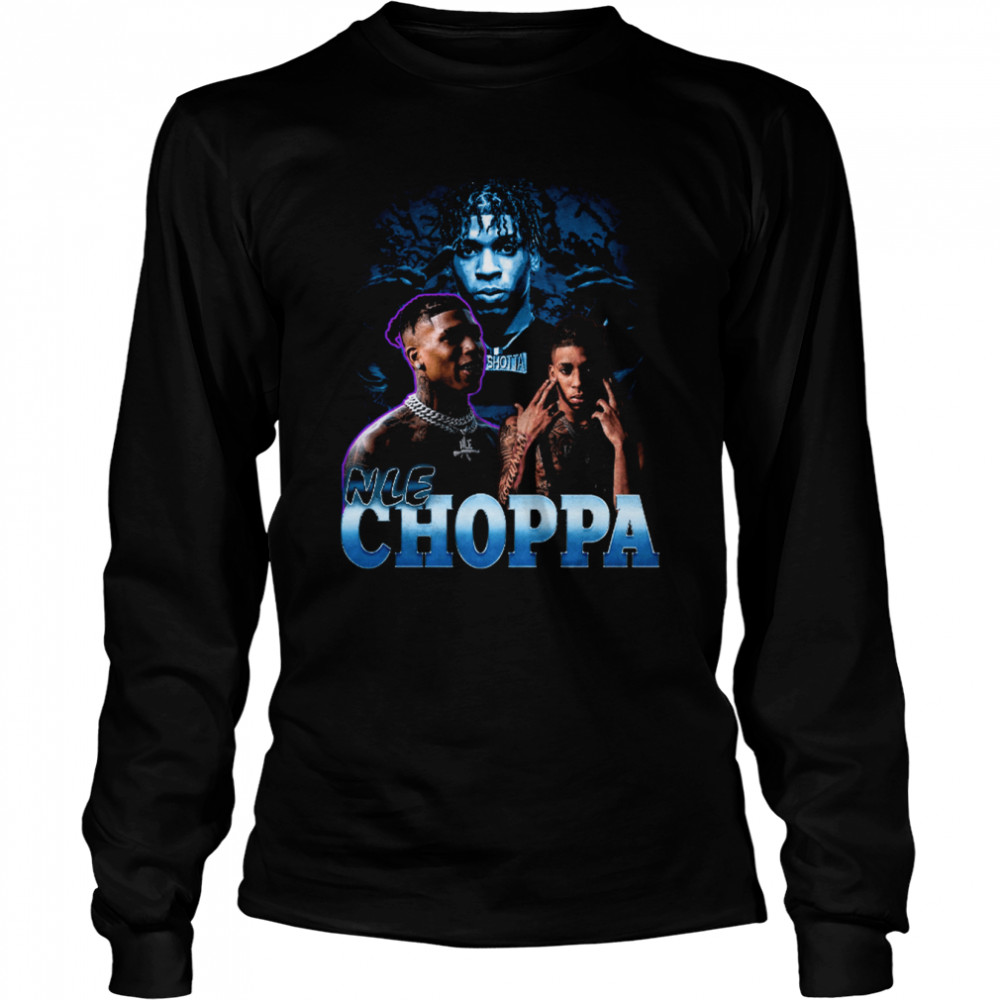 Nle Choppa Hip Hop Vintage Bootleg Retro 90s shirt Long Sleeved T-shirt