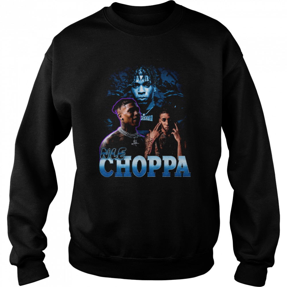 Nle Choppa Hip Hop Vintage Bootleg Retro 90s shirt Unisex Sweatshirt