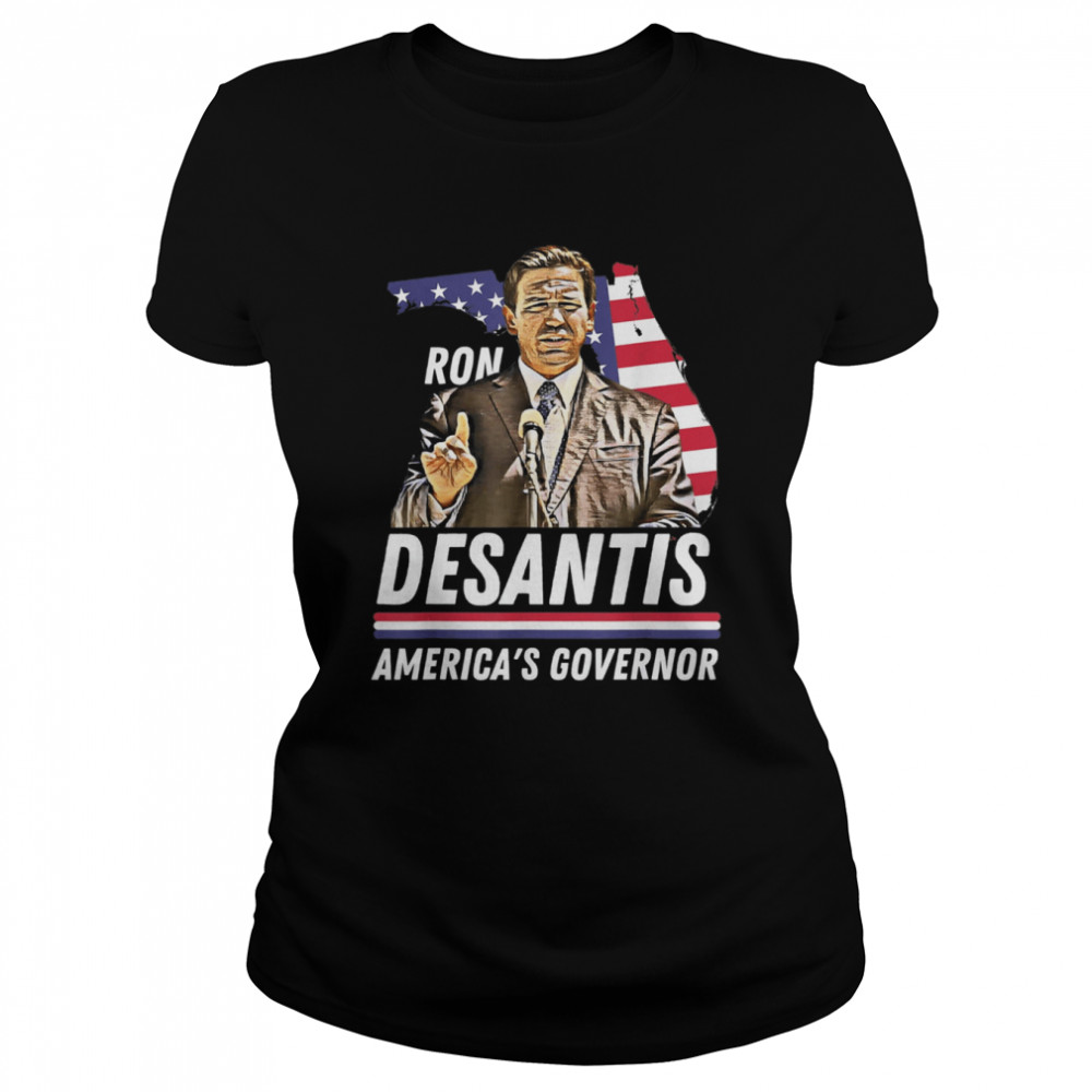 Ron Desantis America’s Governor Florida US Flag T- Classic Women's T-shirt