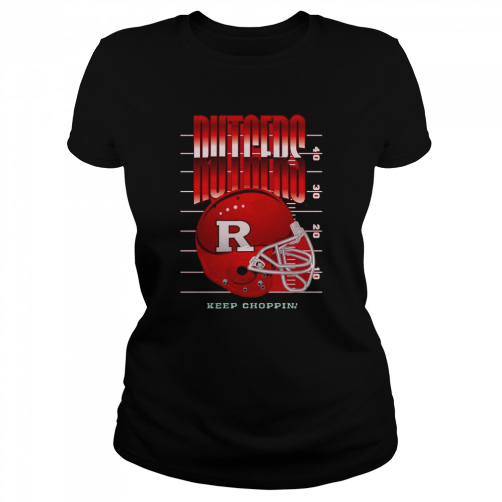 Rutgers Scarlet Knights Keep Choppin Helmet  Classic Women's T-shirt