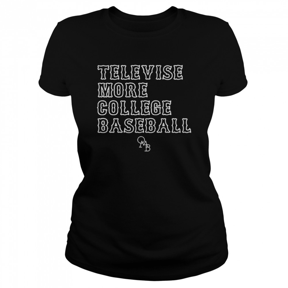 Televise more College Baseball shirt Classic Women's T-shirt