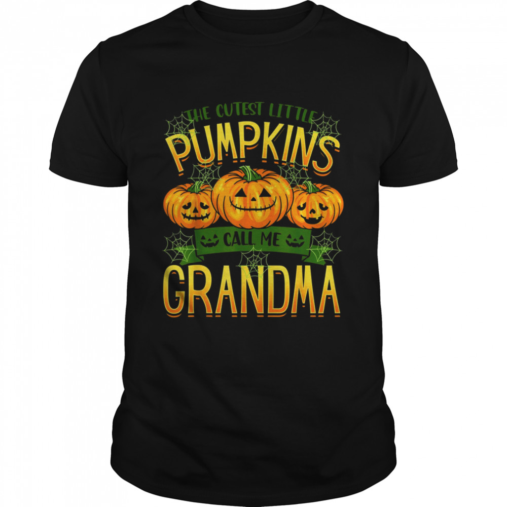 The Cutest Little Pumpkins Call Me Grandma Halloween TShirt