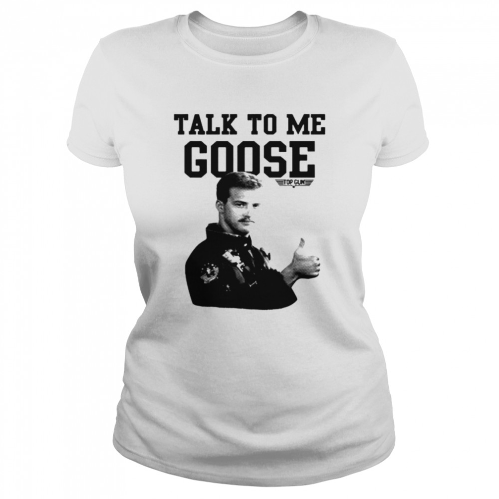 Top Gun talk to me Goose T-shirt Classic Women's T-shirt